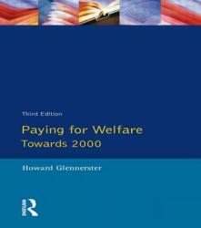 Paying For Welfare - Howard Glennerster (2010)