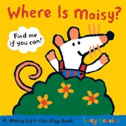Where Is Maisy? - Lucy Cousins (ISBN: 9780763646738)