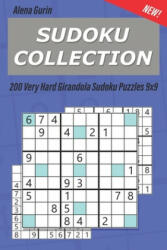 Sudoku Collection: 200 Very Hard Girandola Sudoku Puzzles 9x9 - Alena Gurin (ISBN: 9781689080149)