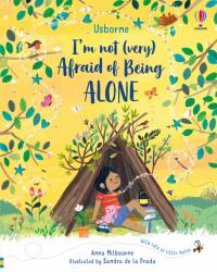 I'M NOT (VERY) AFRAID OF BEING ALONE (ISBN: 9781474986090)