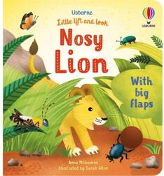 Little Lift and Look Nosy Lion - Anna Milbourne (ISBN: 9781474994712)
