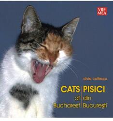 Pisici din Bucuresti - Silvia Colfescu (ISBN: 9789736453359)