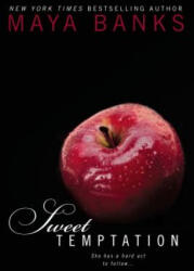 SWEET TEMPTATION - Maya Banks (ISBN: 9780425266984)