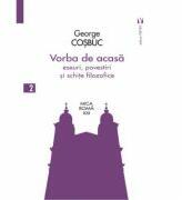 Vorba de acasa - George Cosbuc (ISBN: 9789736459856)
