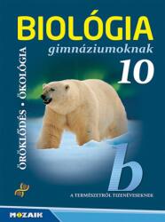 Biológia gimnáziumoknak 10. osztály (ISBN: 9789636978624)
