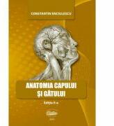 Anatomia capului si gatului - Constantin Enciulescu (ISBN: 9789731695853)