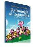 Psihologia si logopedia in practica scolara - Laura Hardalau, Ioana Drugas (ISBN: 9789731975696)
