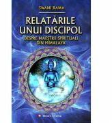 Relatarile unui discipol despre maestrii spirituali din Himalaya - Swami Rama (ISBN: 9789739466493)
