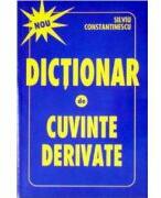 Dictionar de cuvinte derivate - Silviu Constantinescu (ISBN: 9789738580800)