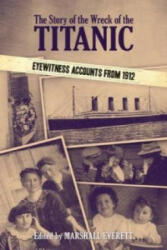 Story of the Wreck of the Titanic - Marshall Everett (ISBN: 9780486485874)