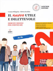 Elettra Ercolino, T. Anna Pellegrino: Il nuovo Utile e dilettevole A1-B1 (ISBN: 9788858341605)