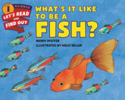 What's It Like to Be a Fish? - Wendy Pfeffer (ISBN: 9780062381996)