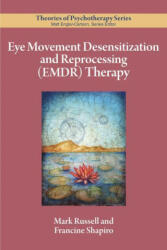 Eye Movement Desensitization and Reprocessing (EMDR) Therapy - Francine Shapiro (ISBN: 9781433836596)