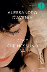Cose che nessuno sa - Paperback ed. - Alessandro D'Avenia (ISBN: 9788804666707)