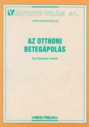 Fazekas László: Az otthoni betegápolás (ISBN: 9789639001619)