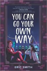 You Can Go Your Own Way (ISBN: 9781335405685)