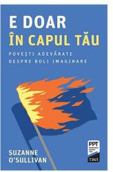 E doar in capul tau - Suzanne O’Sullivan (ISBN: 9786064008176)