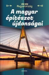 A magyar építészet újdonságai (2021)