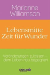 Lebensmitte - Zeit für Wunder - Marianne Williamson, Maria Zybak (ISBN: 9783426874721)