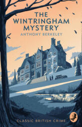 Wintringham Mystery - Anthony Berkeley (ISBN: 9780008470104)