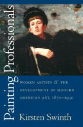 Painting Professionals - Kirsten Swinth (ISBN: 9780807849712)