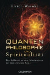 Quantenphilosophie und Spiritualität - Ulrich Warnke (2017)