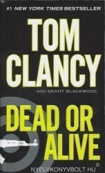 Tom Clancy: Tom Clancy: Dead or Alive (ISBN: 9780425263532)