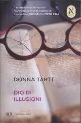 Dio di illusioni - Donna Tartt (ISBN: 9788817106825)