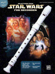 Selections from Star Wars for Recorder - RECORDER (ISBN: 9780739042458)