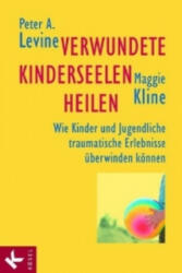 Verwundete Kinderseelen heilen - Peter A. Levine, Maggie Kline (ISBN: 9783466306848)