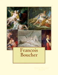 Francois Boucher - Lacey Belinda Smith (ISBN: 9781546802754)