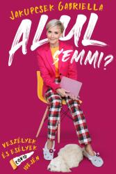 Alul semmi? (2021)
