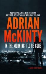 In the Morning I'll Be Gone (ISBN: 9781094081007)