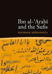 Ibn al-'Arabi and the Sufis (ISBN: 9781905937523)