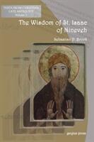 Wisdom of Isaac of Nineveh: A Bilingual Edition - Sebastian Brock (ISBN: 9781593333355)