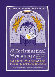 On the Ecclesiastical Mystagogy - GREEN IGNATIUS (ISBN: 9780881416473)