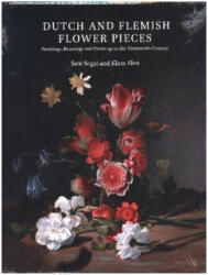 Dutch and Flemish Flower Pieces (2 Vols in Case): Paintings, Drawings and Prints Up to the Nineteenth Century - Klara Alen (ISBN: 9789004335899)