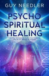 Psycho-Spiritual Healing (ISBN: 9781940265933)
