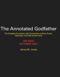 The Annotated Godfather (50th Anniversary Edition) - Francis Ford Coppola (ISBN: 9780762473830)