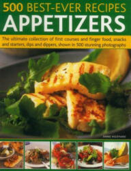 500 Best-Ever Recipes: Appetizers - Anne Hildyard (ISBN: 9781846817151)