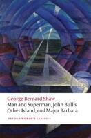 Man and Superman John Bull's Other Island and Major Barbara (ISBN: 9780198828853)