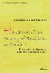 Handbook of the History of Religions in China II: From the Liao Dynasty Until the Republican Era (ISBN: 9783838214672)