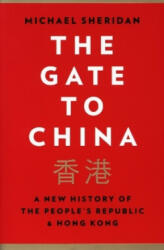 Gate to China - Michael Sheridan (ISBN: 9780008356231)