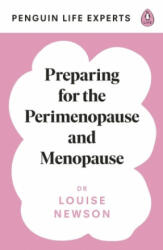 Preparing for the Perimenopause and Menopause - Dr Louise Newson (ISBN: 9780241504642)