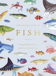 The Secret Life of Fish (ISBN: 9780711260993)