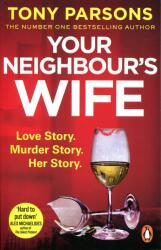 YOUR NEIGHBOUR'S WIFE (ISBN: 9781787464957)