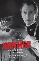 Hammer and Beyond: The British Horror Film (ISBN: 9781526151186)