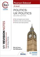 My Revision Notes: Pearson Edexcel A Level UK Politics: Second Edition (ISBN: 9781398325531)
