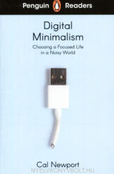 Penguin Readers Level 7: Digital Minimalism (ISBN: 9780241520796)