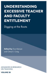 Understanding Excessive Teacher and Faculty Entitlement: Digging at the Roots (ISBN: 9781800439412)